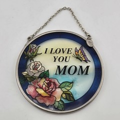 Hand Painted Floral Flowers Suncatcher AMIA Brand I Love You Mom